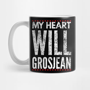 My Heart Will Grosjean Mug